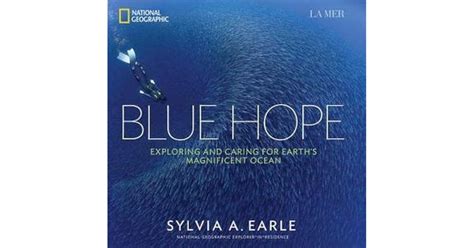 blue hope exploring and caring for earths magnificent ocean Kindle Editon