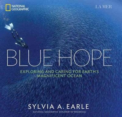 blue hope exploring and caring for earths magnificent ocean Kindle Editon