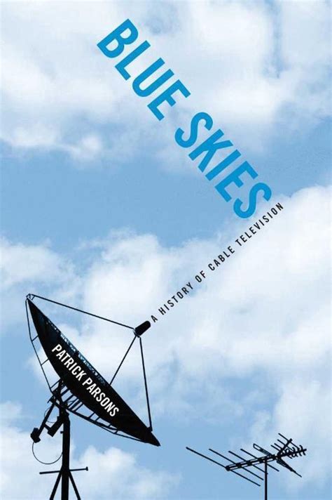 blue skies a history of cable television PDF