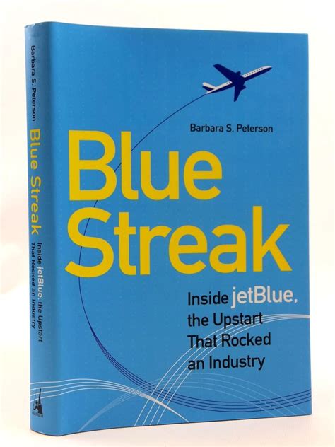 blue streak inside jetblue the upstart that rocked an industry Doc