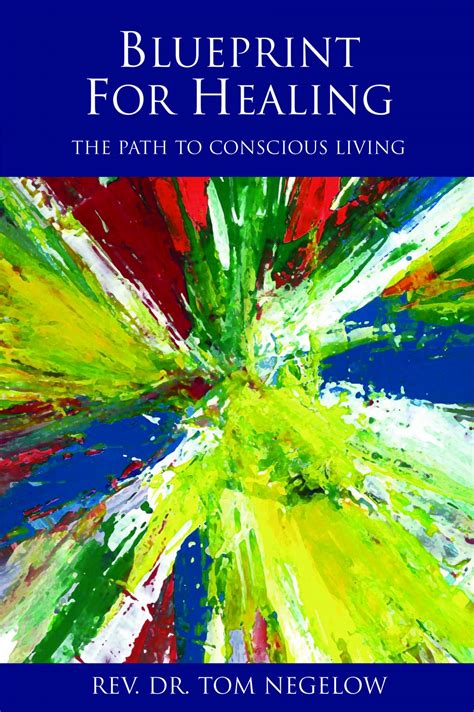 blueprint for healing the path to conscious living Kindle Editon