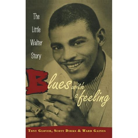 blues with a feeling the little walter story Reader