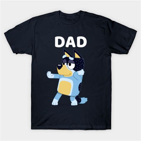 bluey dad t shirt