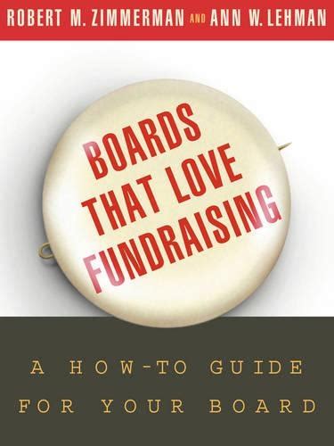 boards that love fundraising a how to guide for your board Kindle Editon