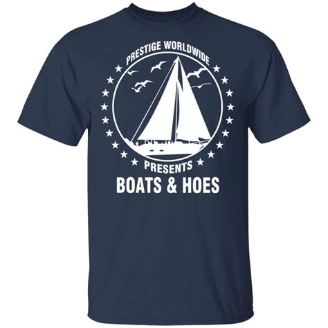 boats and hoes t shirt