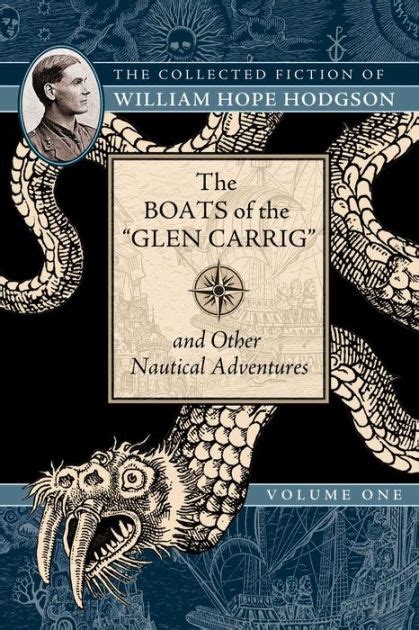 boats of the glen carrig and other nautical adventures the collected fiction of william hope hodgson vol 1 Kindle Editon