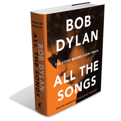 bob dylan all the songs the story behind every track PDF