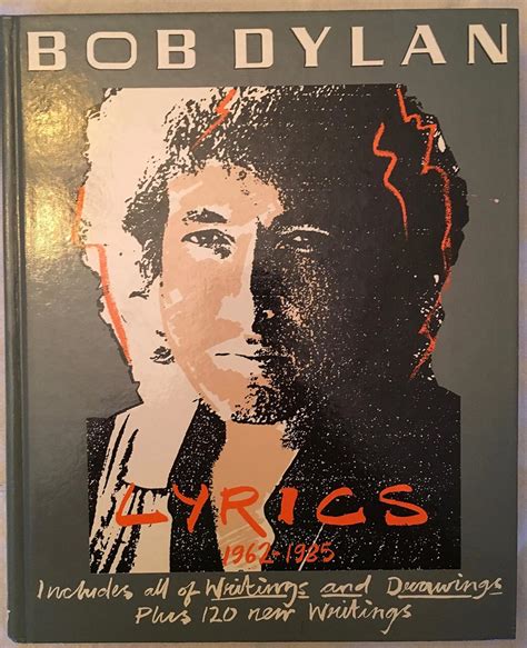 bob dylan lyrics 1962 1985 includes all of writings and drawings Reader