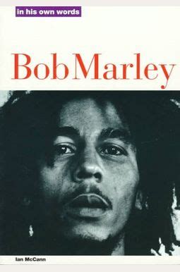 bob marley in his own words in their own words PDF