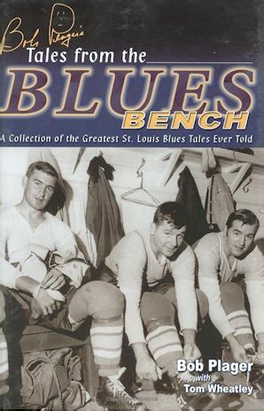 bob plagers tales from the blues bench a collection of the greatest st louis blues tales ever told Doc