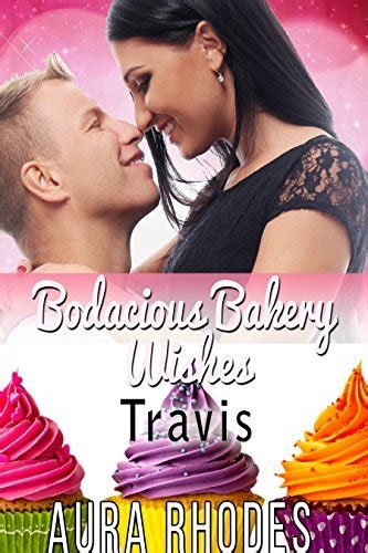bodacious bakery wishes travis Reader