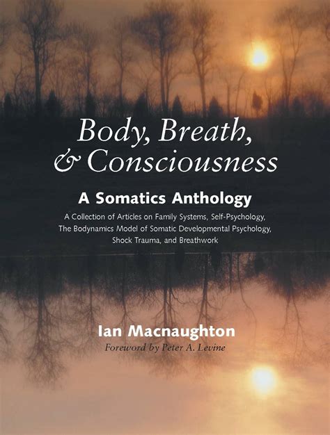 body breath and consciousness a somatics anthology Epub