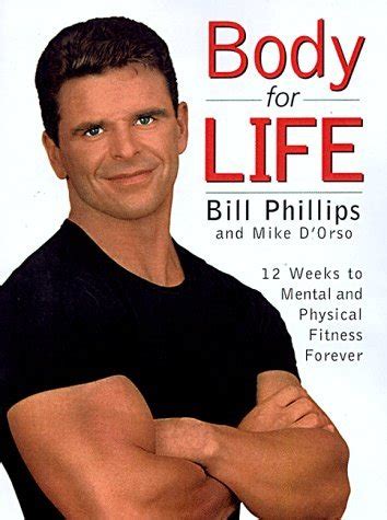 body for life 12 weeks to mental and physical strength by bill phillips michael dorso Doc