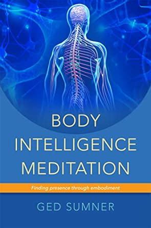 body intelligence meditation finding presence through embodiment PDF