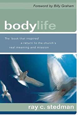 body life the book that inspired a return to the churchs real meaning and mission PDF