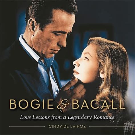 bogie bacall lessons legendary romance Reader