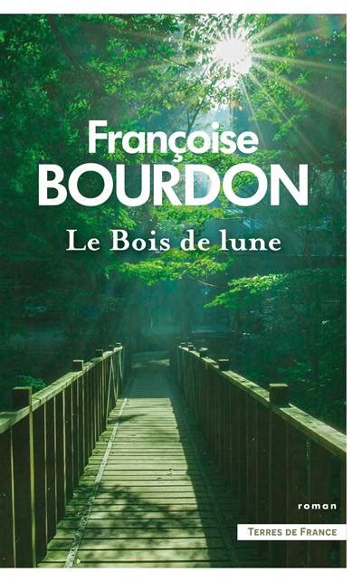 bois lune fran oise bourdon ebook PDF