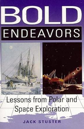 bold endeavors lessons from polar and space exploration PDF