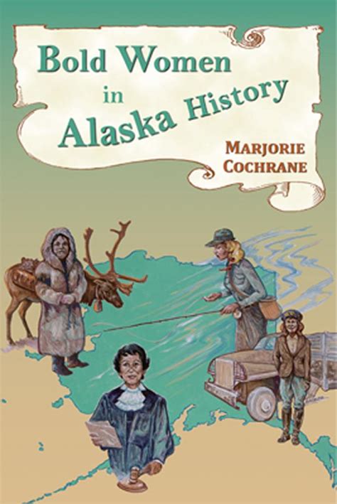 bold women in alaska history bold women in history Doc