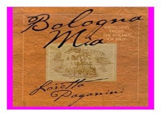 bologna mia memories from the kitchen of italy Kindle Editon