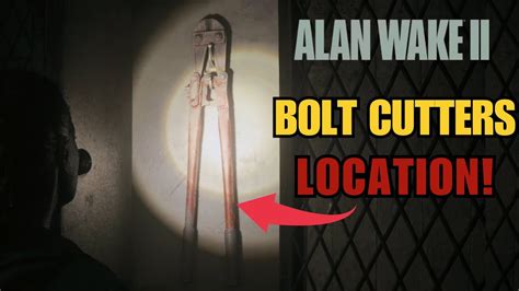 bolt cutter alan wake 2