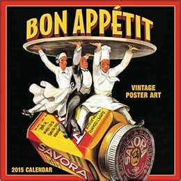 bon appetit vintage food posters 2015 wall calendar english and french edition Epub