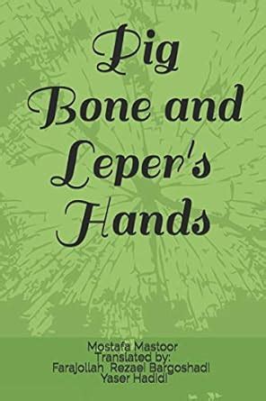 bone of a pig hands of a leper bone of a pig hands of a leper Epub