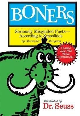 boners seriously misguided facts according to schoolkids Epub