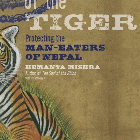 bones of the tiger protecting the man eaters of nepal Reader