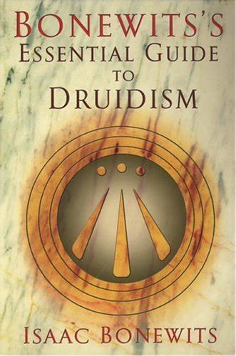 bonewitss essential guide to druidism Doc