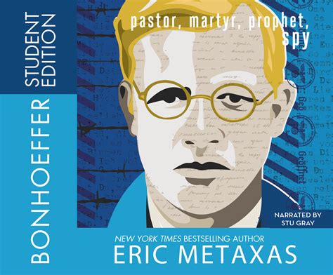bonhoeffer student edition pastor martyr prophet spy Reader
