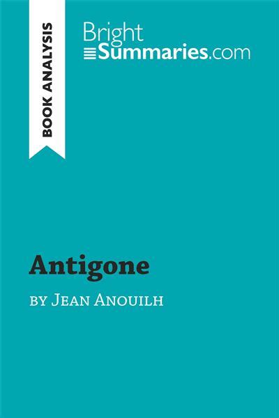 book analysis antigone anouilh summary Doc