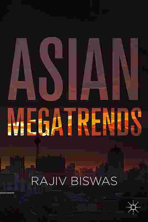 book and pdf asian megatrends rajiv biswas Kindle Editon