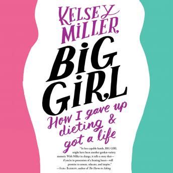 book and pdf big girl gave dieting life Kindle Editon