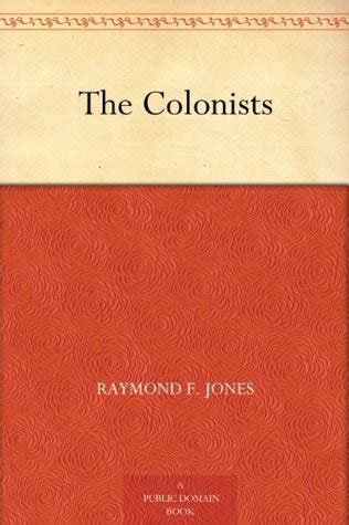 book and pdf colonists raymond f jones Doc