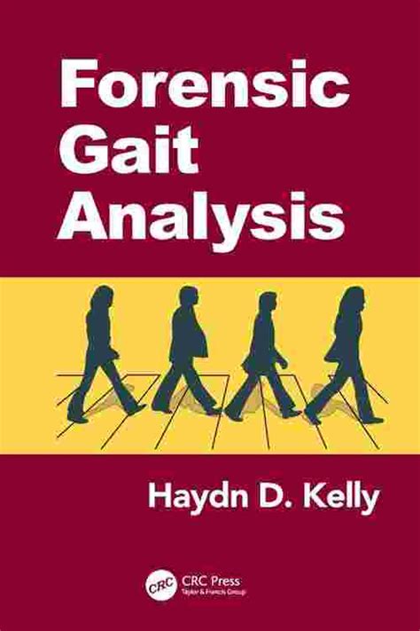 book and pdf forensic gait analysis haydn kelly PDF