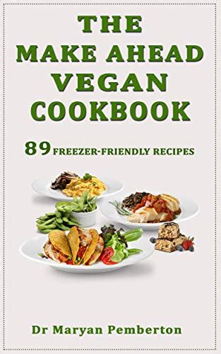 book and pdf make ahead vegan cookbook freezer friendly Reader