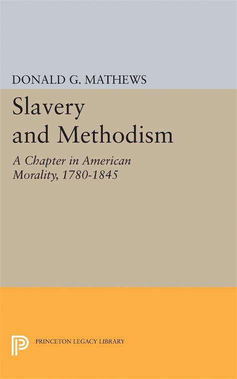book and pdf slavery methodism american 1780 1845 princeton Kindle Editon