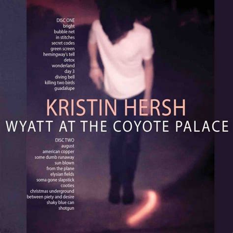 book and pdf wyatt coyote palace kristin hersh Doc
