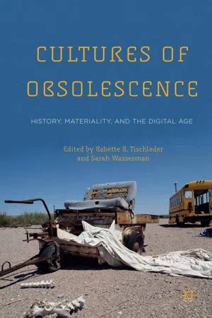 book cultures of obsolescence pdf free Kindle Editon