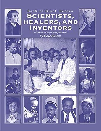 book of black heroes scientists healers and inventors volume 3 PDF