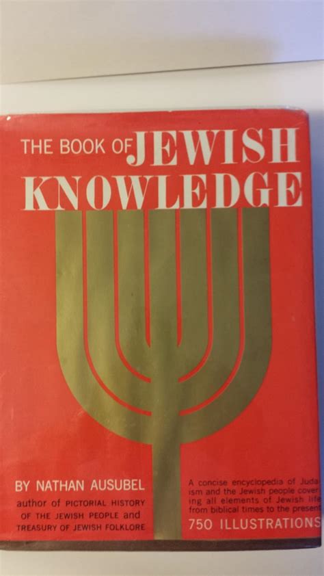 book of jewish knowledge an encyclopedia of judaism and the jewish people covering all elements of jewish life Reader