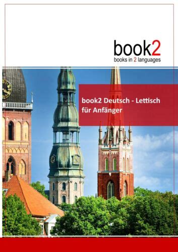 book2 deutsch lettisch fr anfnger ein buch in 2 sprachen Reader