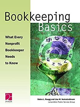 bookkeeping basics what every nonprofit bookkeeper needs to know Kindle Editon