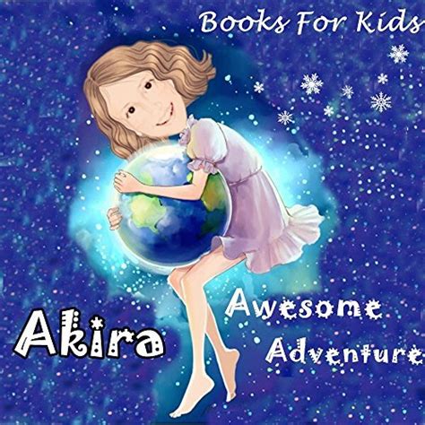 books for kids akira awesome adventure illustration book Reader