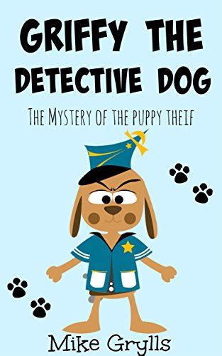 books for kids griffy the detective dog bedtime stories for kids ages 3 8 Reader