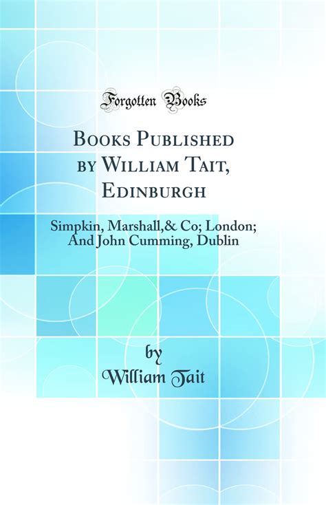 books published william tait edinburgh Reader