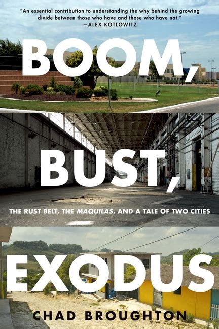 boom bust exodus the rust belt the maquilas and a tale of two cities Doc