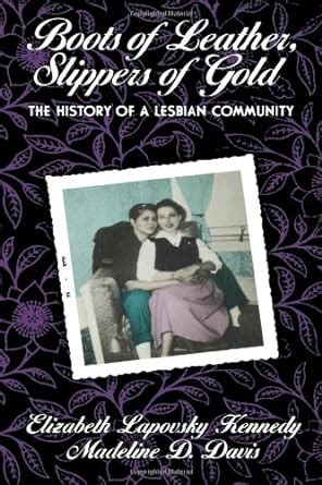 boots of leather slippers of gold the history of a lesbian community Reader