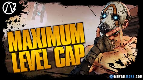 borderlands 2 level cap